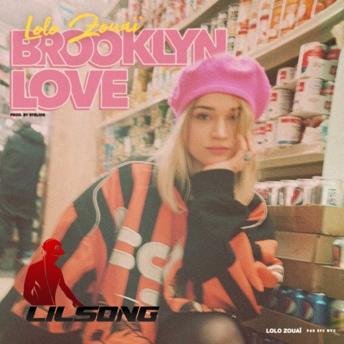 Lolo Zouai - Brooklyn Love